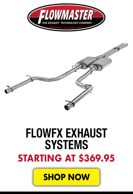 Flowmaster FlowFX Exhaust Systems - Starting at $369.95