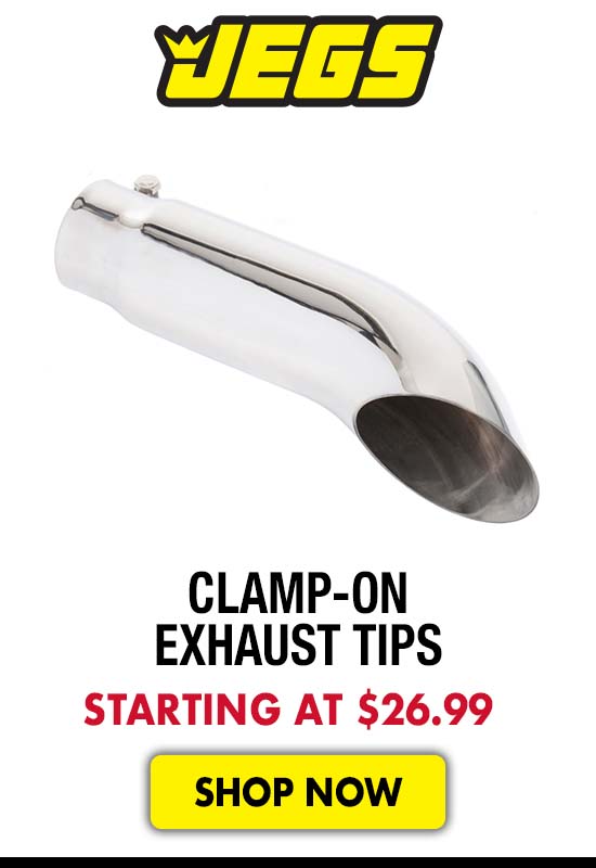 JEGS Clamp-On Exhaust Tips - Starting at $26.99