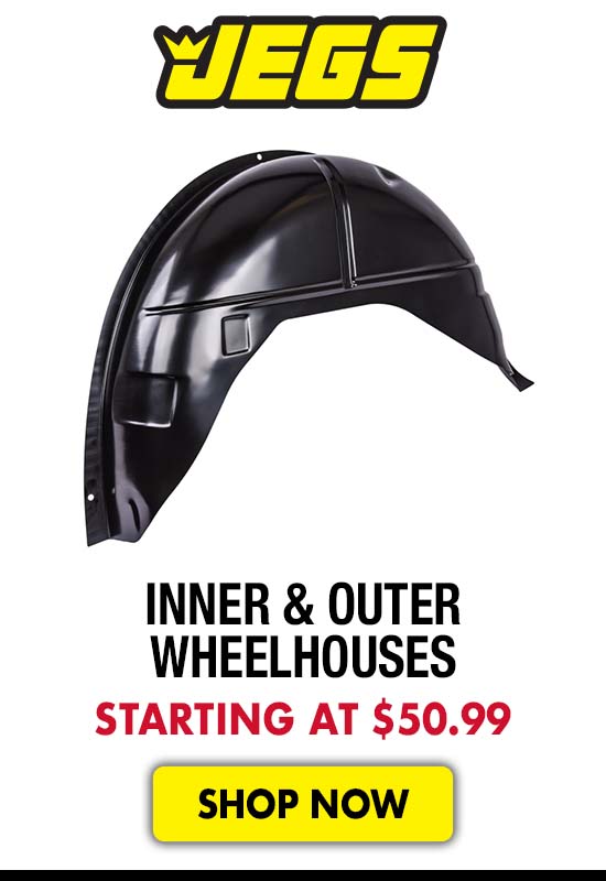 JEGS Inner & Outer Wheelhouses - Starting at $50.99