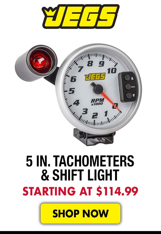 JEGS 5 in. Tachometers & Shift Light - Starting at $114.99