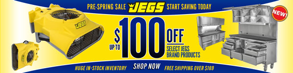 JEGS Up to $100 off Select JEGS Brand Products