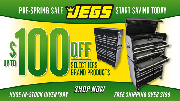Pre-Spring Sale - JEGS Up to $100 off Select JEGS Brand Products