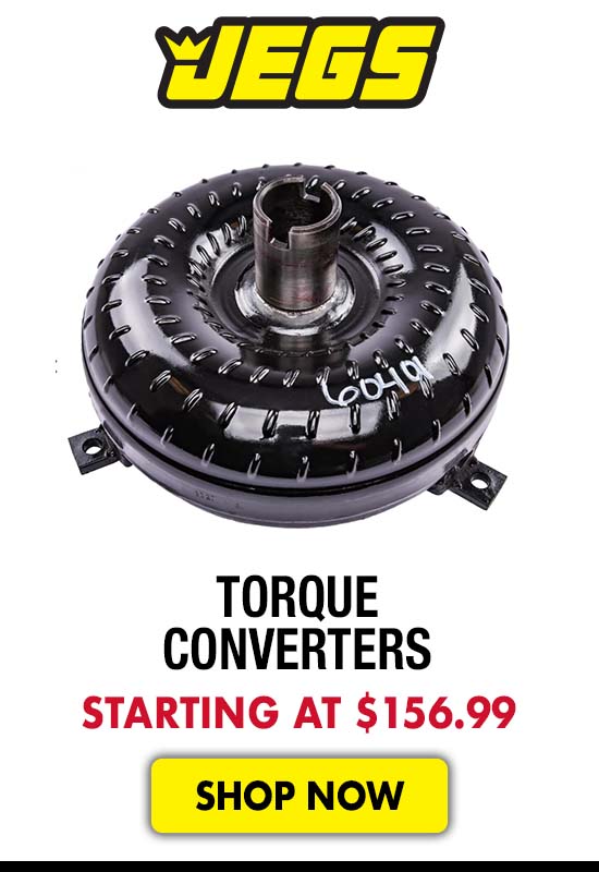 JEGS Torque Converters - Starting at $156.99