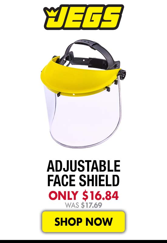 JEGS Adjustable Face Shield - Now $16.84 Was $17.69