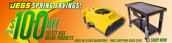 JEGS Spring Savings - Save Up To $100 Select Jegs Brand Products