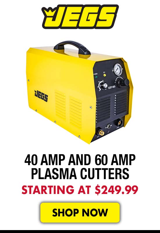 JEGS 40 amp and 60 amp Plasma Cutters - Starting at $249.99
