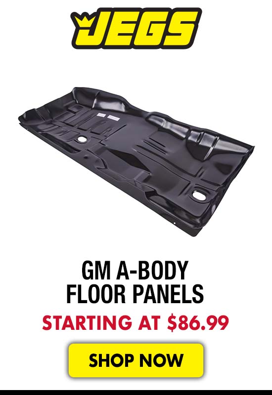 JEGS GM A-Body Floor Panels - Starting at $86.99