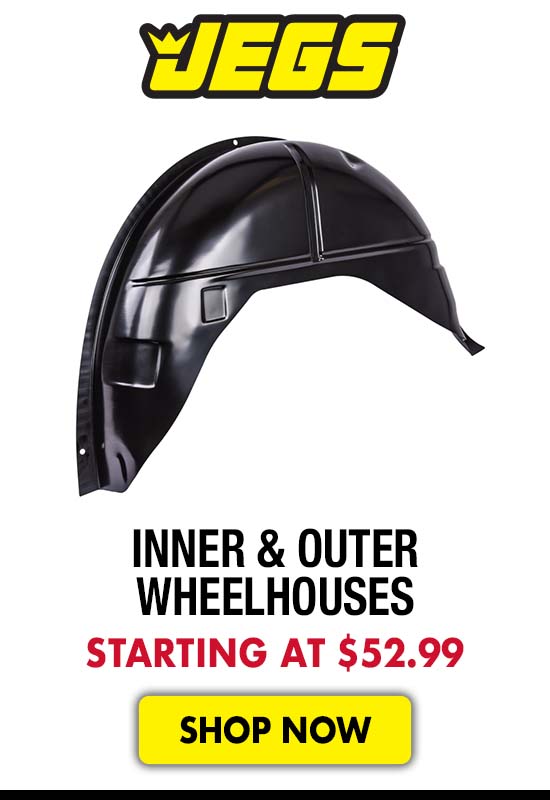 JEGS Inner & Outer Wheelhouses - Starting at $52.99