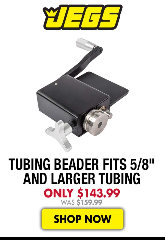 JEGS Tubing Beader Fits 5/8" and Larger Tubing - Only $143.99 Was $159.99