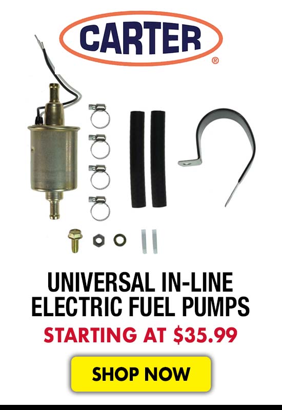 Carter Universal In-Line Electric Fuel Pumps - Starting at $35.99