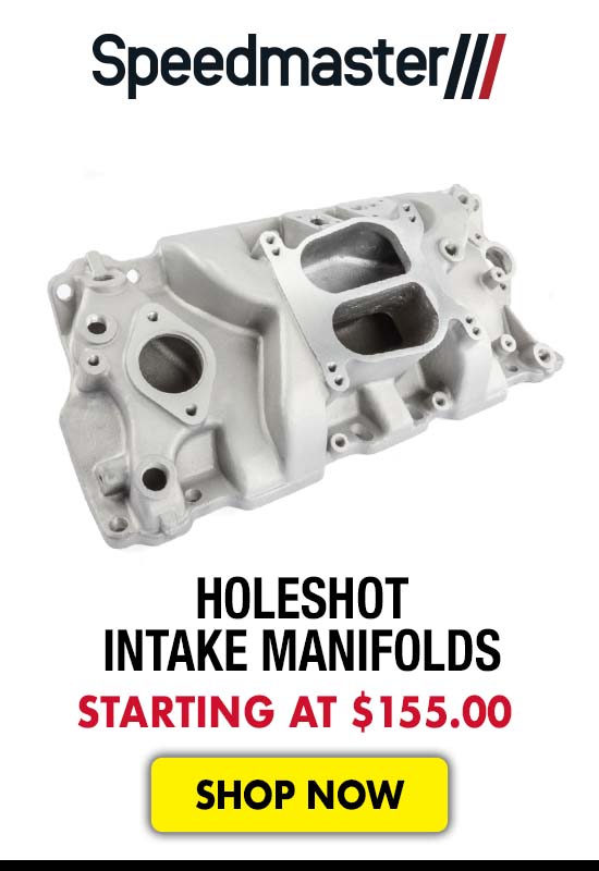 Speedmaster Holeshot Intake Manifolds - Starting at $155.00