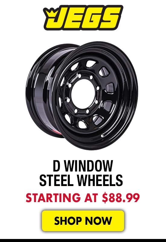 JEGS D Window Steel Wheels - Starting at $88.99