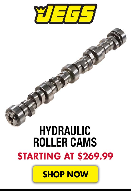 JEGS Hydraulic Roller Cams - Starting at $269.99