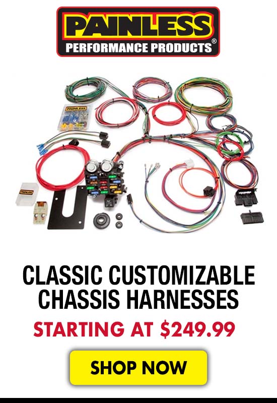 Painless Classic Customizable Chassis Harnesses - Starting at $249.99