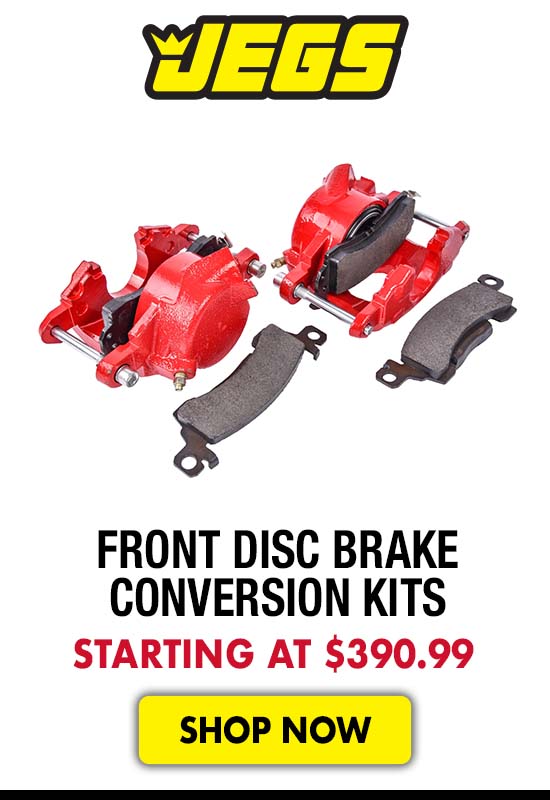 JEGS Front Disc Brake Conversion Kits - Starting at $390.99