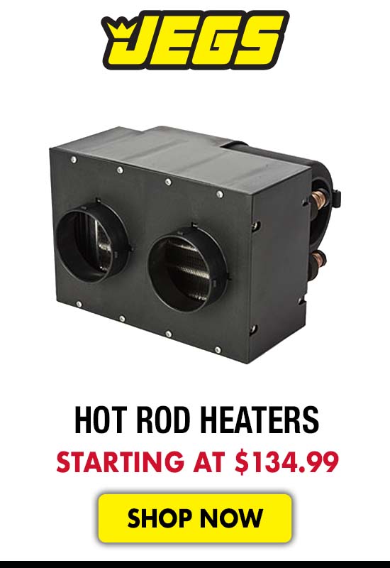 JEGS Hot Rod Heaters Starting at $134.99
