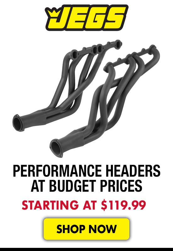 JEGS Performance Headers at Budget Prices - Starting at $119.99