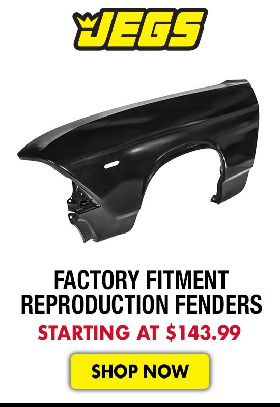JEGS Factory Fitment Reproduction Fenders - Starting at $143.99