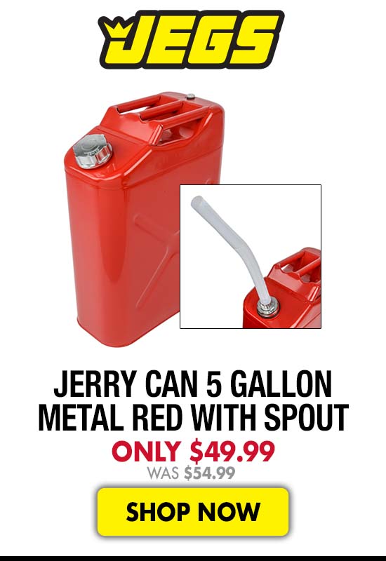 JEGS Jerry Can 5 Gallon Metal Red with Spout - Now $49.99 Was $54.99