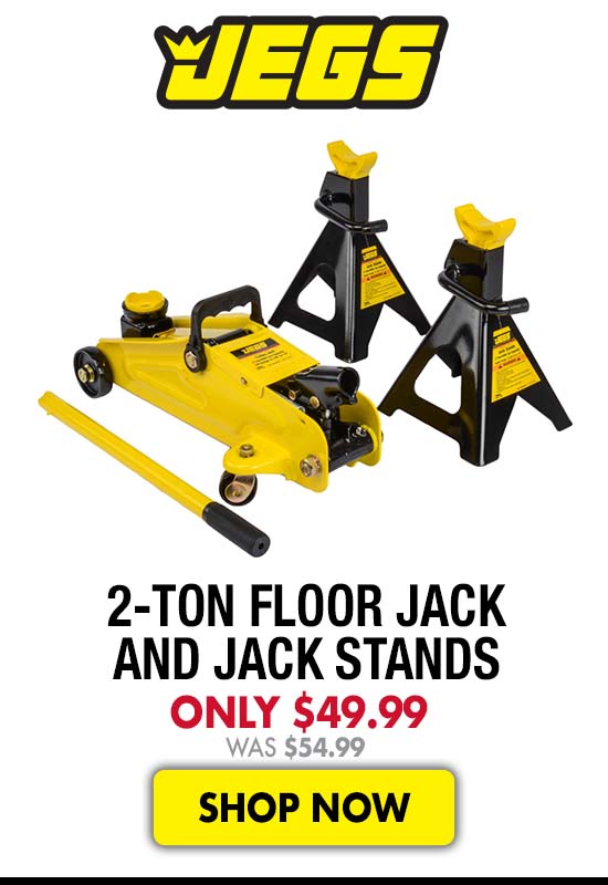 JEGS 2-Ton Floor Jack and Jack Stands - Now $49.99 Was $54.99