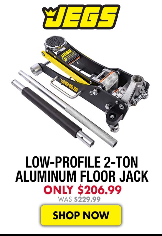 JEGS Low-Profile 2-Ton Aluminum Floor Jack - Now $206.99 Was $229.99