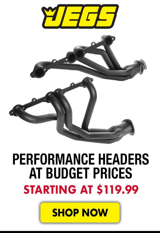 JEGS Performance Headers at Budget Prices - Starting at $119.99