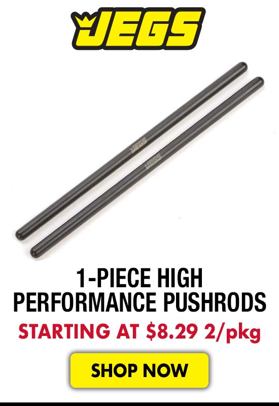 JEGS 1-Piece High Performance Pushrods - Starting at $8.29 2/pkg.