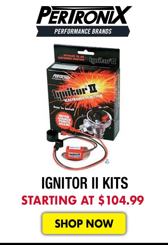 Pertronix Ignitor II Kits - Starting at $104.99