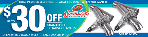 Save up to $30 on Granatelli Exhaust Cut-outs