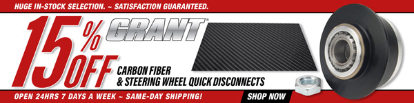 Save 15% on Grant Carbon Fiber and Pinless Quick Steering Wheel Disconnect