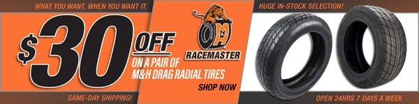 Save $30 on a Pair of M&H Drag Radial Tires