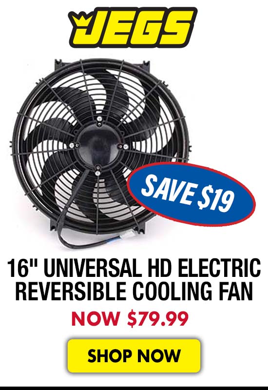 JEGS 16" Universal HD Electric Reversible Cooling Fan - Now $79.99