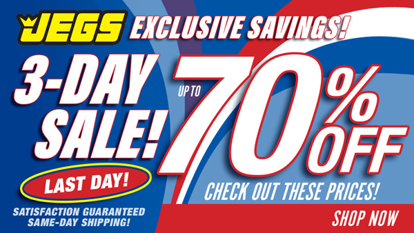 JEGS 3-Day Sale - Last Day!, Save up to 70% Off