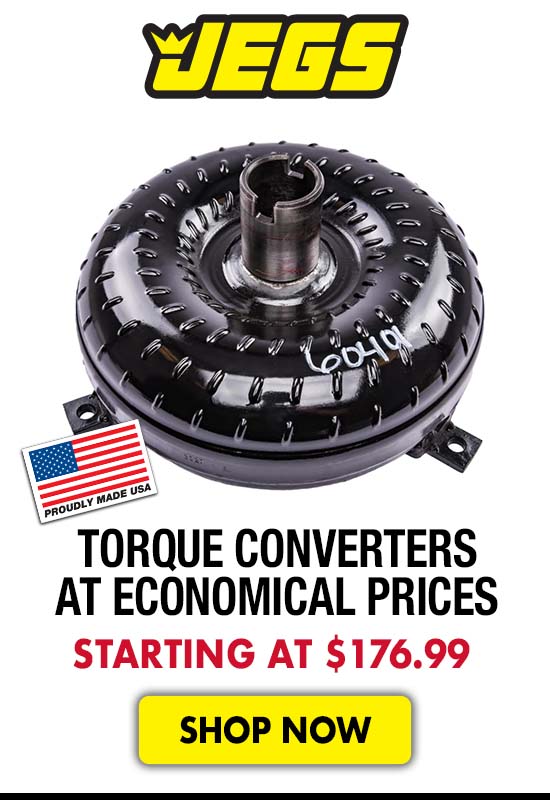 JEGS Torque Converters at Economical Prices - Starting at $176.99