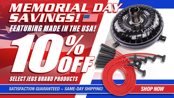 Memorial Day Savings 10% Off Select Jegs Products