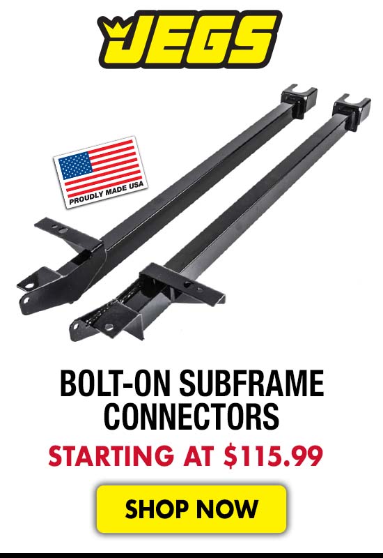 JEGS Bolt-On Subframe Connectors - Starting at $115.99 - Starting at $115.99