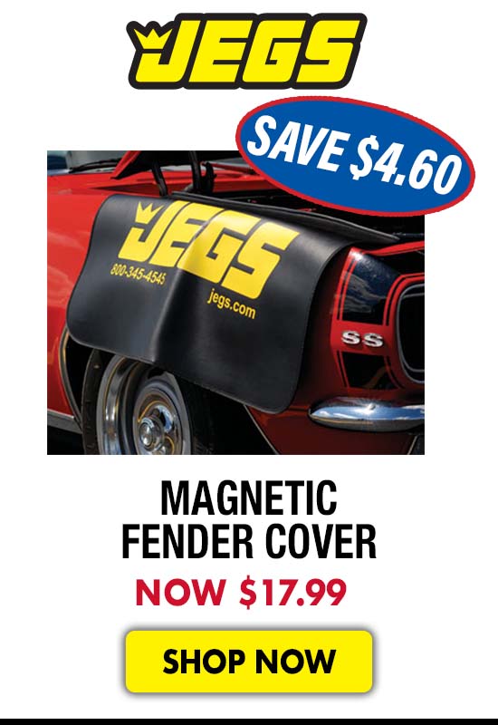 JEGS Magnetic Fender Cover - Now $17.99 SAVE $4.60