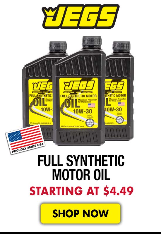 JEGS Full Synthetic Motor Oil - Starting at $4.49