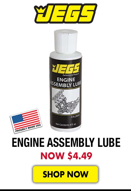 JEGS Engine Assembly Lube - Now $4.49