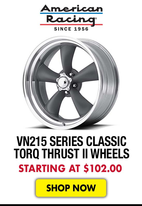 American Racing VN215 Series Classic Torq Thrust II Wheels - Starting at $102.00