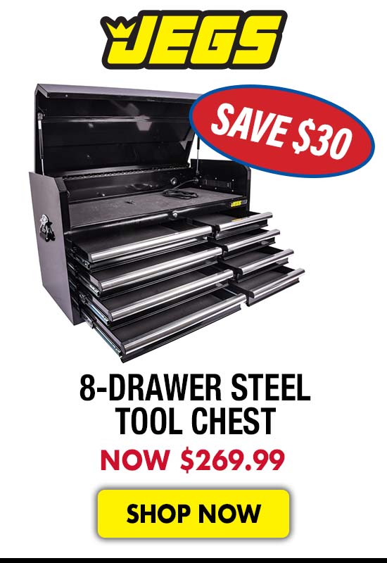 JEGS 8-Drawer Steel Tool Chest - Now $269.99 Save $30