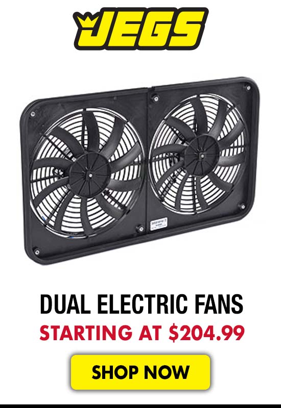 JEGS Dual Electric Fans - Starting at $204.99
