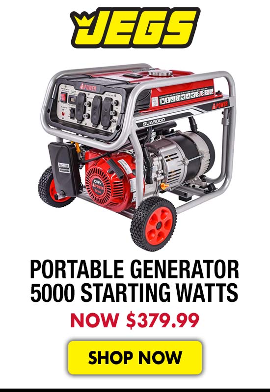 JEGS Portable Generator 5000 Starting Watts - Now $379.99