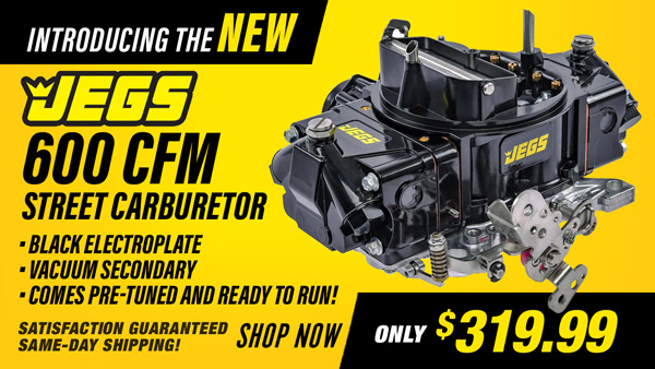 JEGS NEW 600 CFM Street Carburetor Only $319.99