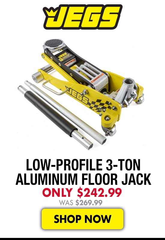 JEGS Low-Profile 3-Ton Aluminum Floor Jack - Now $242.99 Was $269.99