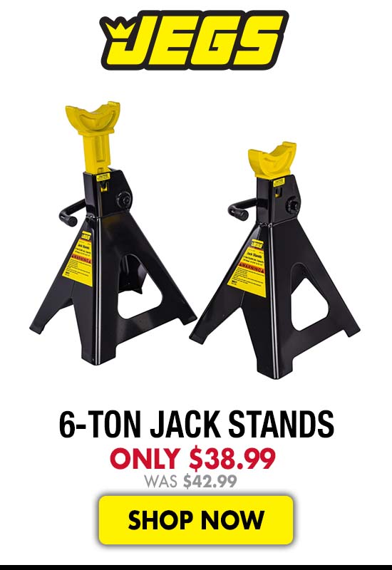 JEGS 6-Ton Jack Stands - Now $38.99 Was $42.99