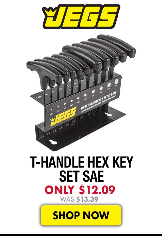 JEGS T-Handle Hex Key Set SAE - Now $12.09 Was $13.39