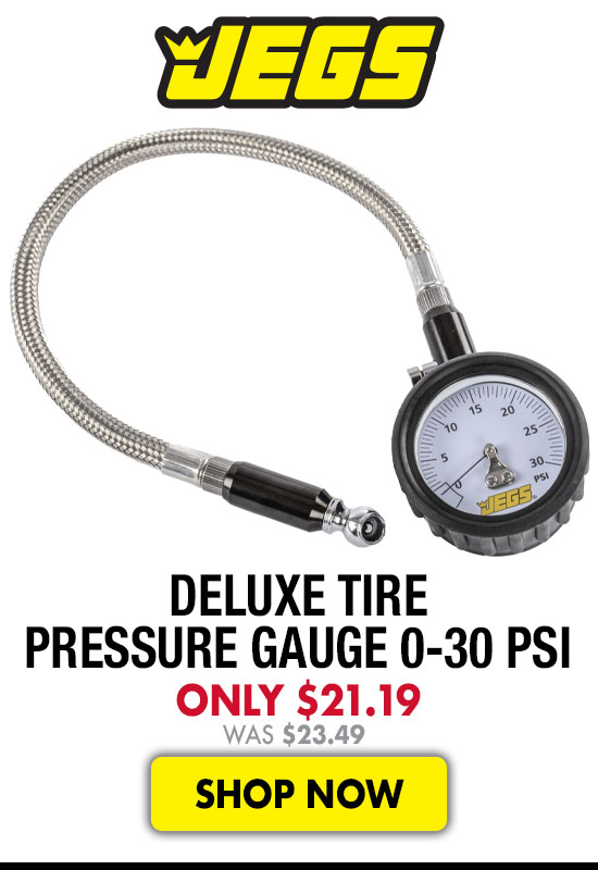 JEGS Deluxe Tire Pressure Gauge 0-30 psi - Now $21.19 Was $23.49