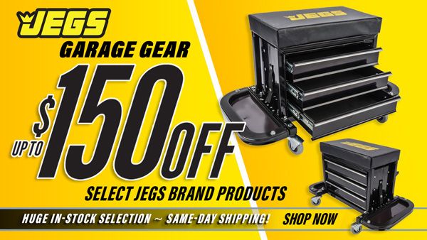 JEGS Garage Gear - Up to $150 Off Select JEGS Brand Products