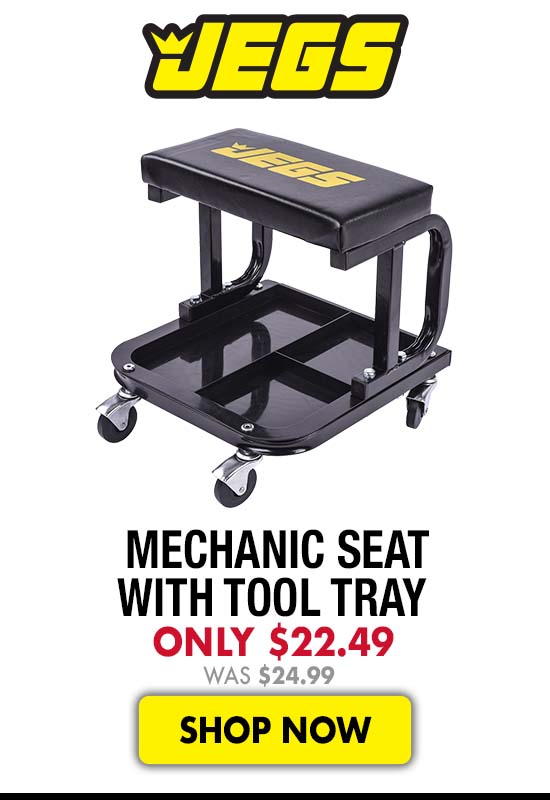 JEGS Mechanic Seat with Tool Tray - Now $22.49 Was $24.99